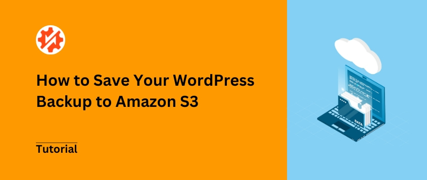 How to Back Up WordPress to Amazon S3: A Comprehensive Guide