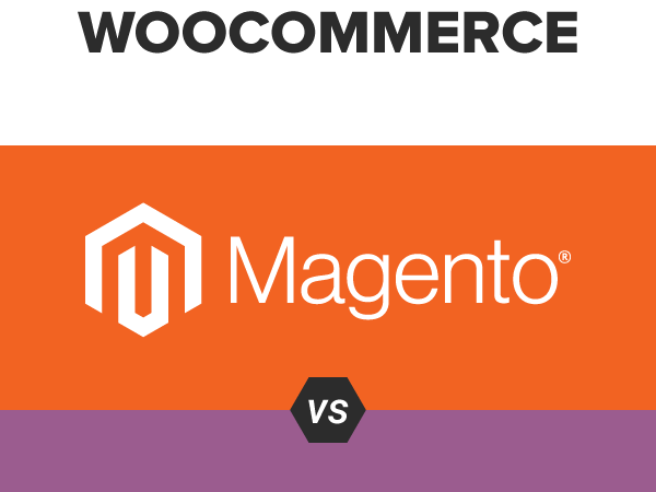 Magento vs WooCommerce Which is Better