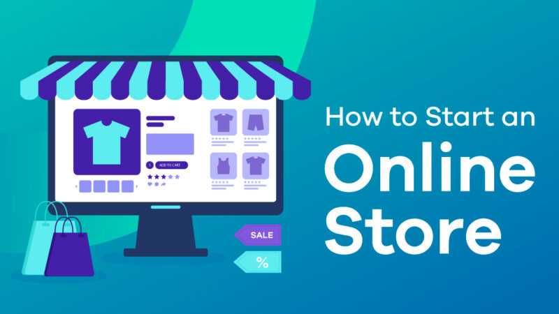 How To Start An Online Store Your Quick Guide