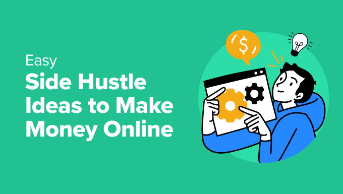 Easy Side Hustle Ideas To Make Money Online