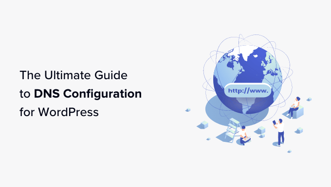 WordPress DNS The Ultimate Beginners Guide